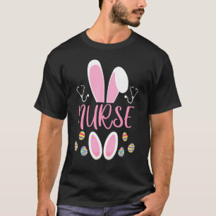 Nurse Easter Egg Hunting Rabbit Rn Easter Day Bunn T-Shirt
