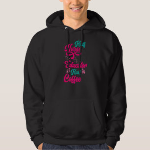 Nurse Educator Coffee Nursing School Coffee Addict Hoodie