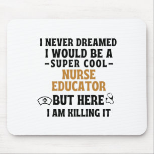 NURSE EDUCATOR MOUSE PAD