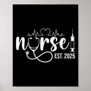 Nurse Est. 2025 Nurse Graduation Nursing Graduate Poster