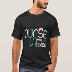 Nurse Est 2026 Rn Nursing School Graduation Gradua T-Shirt