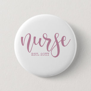 Nurse Est Custom Year Student Nurse RN graduation 2 Inch Round Button