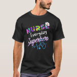 Nurse Every Day Superhero Colouring International  T-Shirt<br><div class="desc">Nurse Every Day Superhero Colouring International Nurses Day</div>