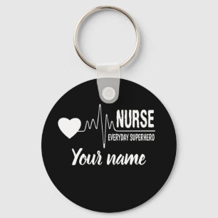 Nurse Everyday Superhero Customize name key chain