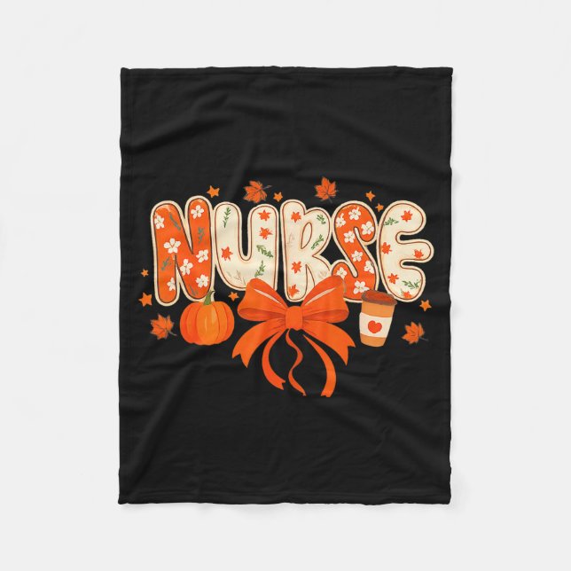 Nurse Fall Autumn Pumpkin Sce Coffee Thanksgiving  Fleece Blanket (Front)