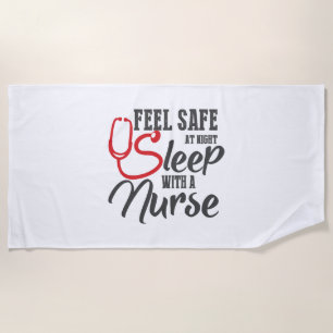 Nurse Feel Safe At Night Sleep With A Nurse 181 ho Beach Towel