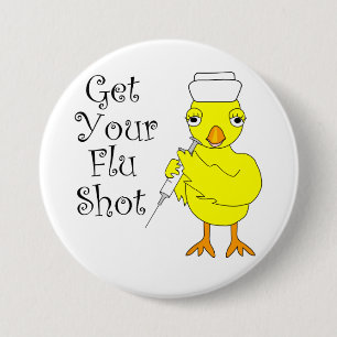 Nurse Flu Shot Chick 3 Inch Round Button
