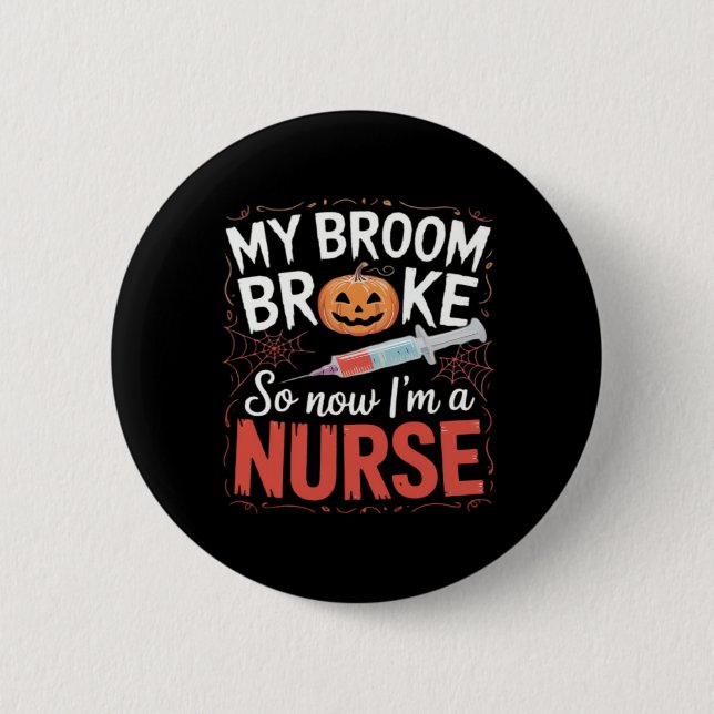 Nurse Funny Halloween Nursing Essential T-Shirt_1 2 Inch Round Button (Front)