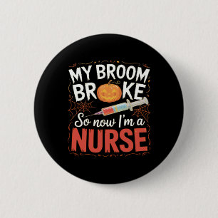 Nurse Funny Halloween Nursing Essential T-Shirt 2 Inch Round Button