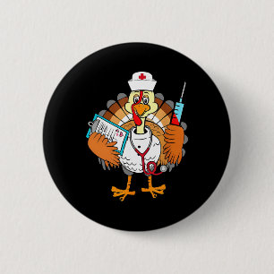 Nurse Funny Turkey Thankful Grateful Thanksgiving 2 Inch Round Button