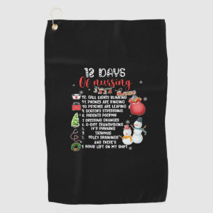 Nurse Gift 12 Days Of Nursing Golf Towel