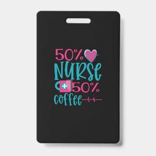 Nurse Gift   50 Nurse 50 Coffee Badge