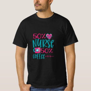Nurse Gift 50 Nurse 50 Coffee T-Shirt