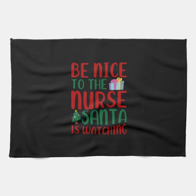 Nurse Gift | Be Nice To Nurse Santa Kitchen Towel (Horizontal)