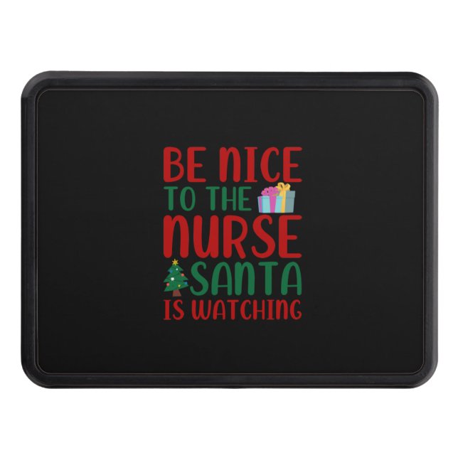Nurse Gift | Be Nice To Nurse Santa Trailer Hitch Cover (Front)
