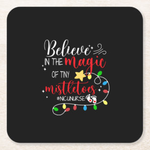 Nurse Gift Believe In The Magic Square Paper Coaster