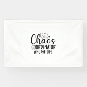 Nurse Gift Chaos Coordinator Nurse Life Banner