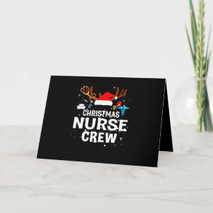 Nurse Gift Christmas Nurse Crew Gift Lover Card