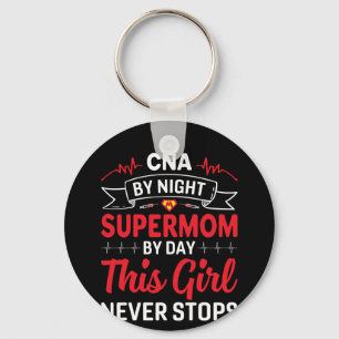 Nurse Gift CNA By Night Supermom Keychain