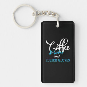 Nurse Gift Coffee Scrubes And Rubber Gloves Keychain
