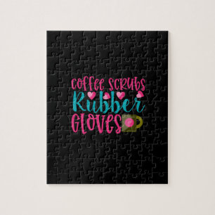 Nurse Gift   Coffee Scrubs Rubber Gloves Jigsaw Puzzle