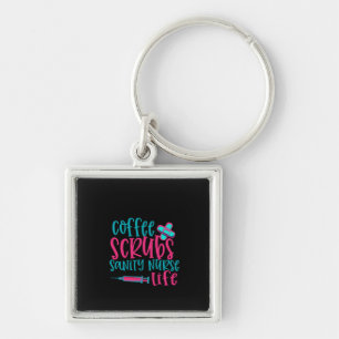 Nurse Gift Coffee Scrubs Sanity Nurse Life Keychain