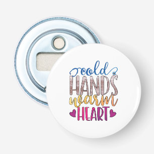 Nurse Gift Cold Hands Varm Heart Bottle Opener