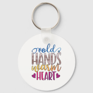 Nurse Gift Cold Hands Varm Heart Keychain