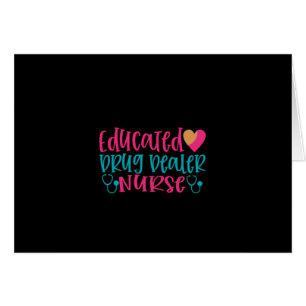 Nurse Gift Educted Drug Bealer Nurse