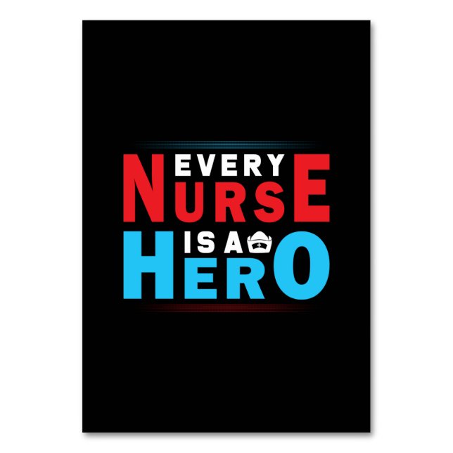 Nurse Gift | Every Nurse Is A Hero Table Number (Front)