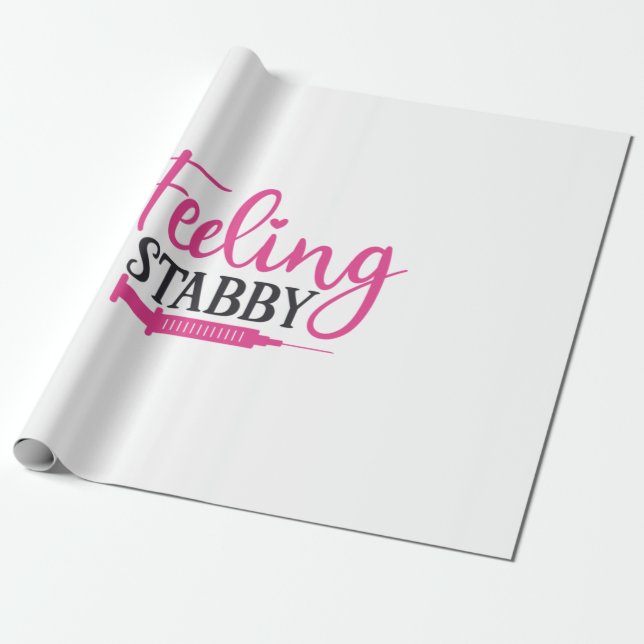 Nurse Gift Feeling Stabby Nurse Wrapping Paper (Unrolled)