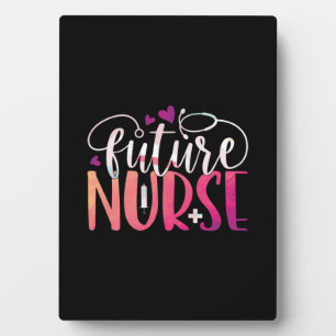 Nurse Gift Future Nurse Plaque