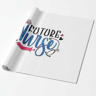 Nurse Gift Future Nurse Wrapping Paper