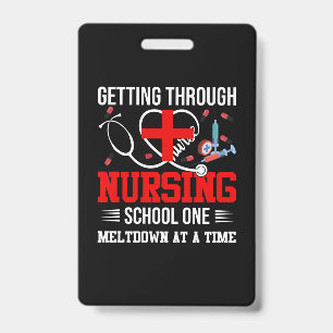 Nurse Gift   Getting Through Nursing School One Badge