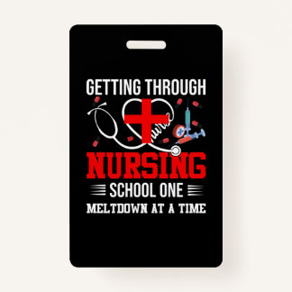 Nurse Gift | Getting Through Nursing School One Badge