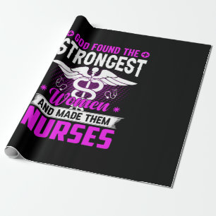 Nurse Gift God Found The Strongest Wrapping Paper