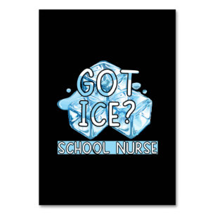 Nurse Gift Got Ice School Nurse Table Number