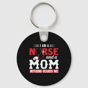 Nurse Gift I Am A Nurse And A Mom Keychain