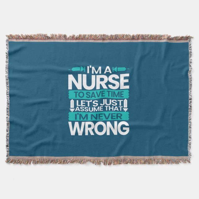 Nurse Gift | I Am A Nurse To Save Time Throw Blanket (Front)