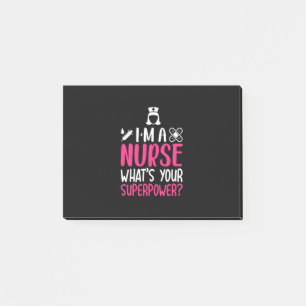 Nurse Gift I Am A Nurse What Your Superpower Post-it Notes