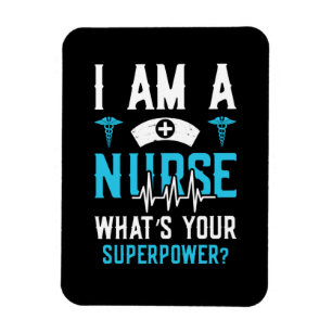 Nurse Gift   I Am A Nurse Whats Your Magnet
