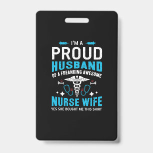 Nurse Gift   I Am A Proud Husband Badge