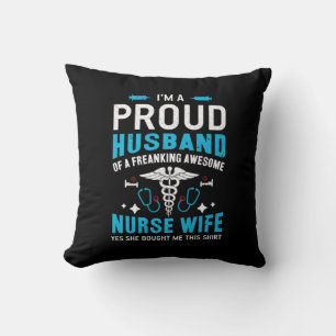 Nurse Gift   I Am A Proud Husband Throw Pillow
