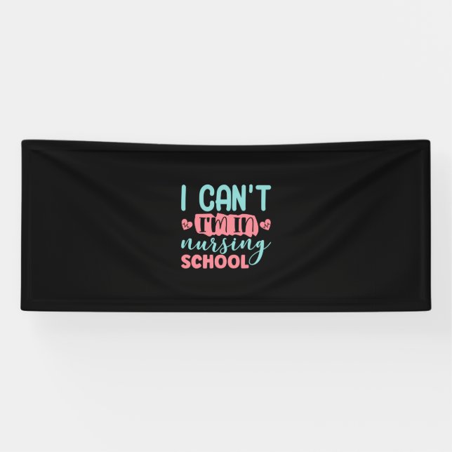 Nurse Gift | I Am In Nursing School Banner (Horizontal)