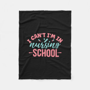 Nurse Gift   I Am In Nursing School Fleece Blanket