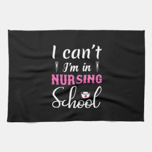 Nurse Gift   I Am In Nursing School Kitchen Towel