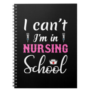 Nurse Gift   I Am In Nursing School Notebook