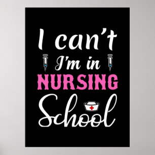 Nurse Gift   I Am In Nursing School Poster