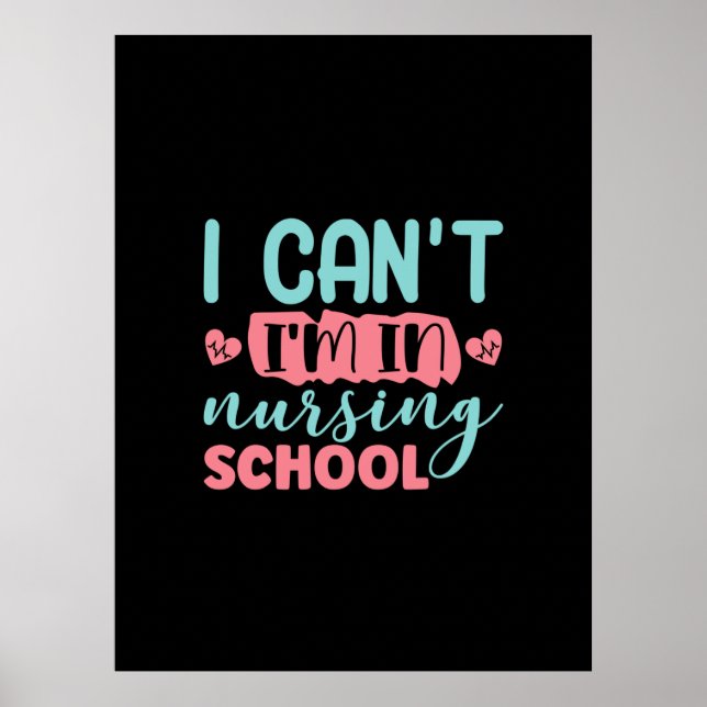 Nurse Gift | I Am In Nursing School Poster (Front)
