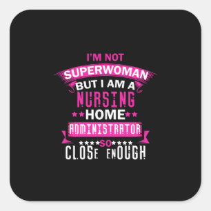 Nurse Gift   I Am Not Superwoman Square Sticker